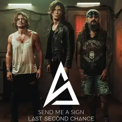 Last Second Chance - Send Me A Sign